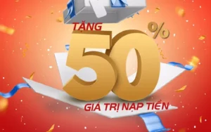 Nạp Lần 2 Tặng 50% Tại Nhà Cái MMLIVE Cơ Hội Vàng